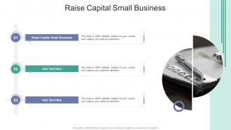 Raise Capital Small Business In Powerpoint And Google Slides Cpb