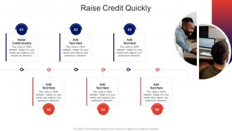 Raise Credit Quickly In Powerpoint And Google Slides Cpb