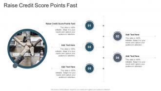 Raise Credit Score Points Fast In Powerpoint And Google Slides Cpb