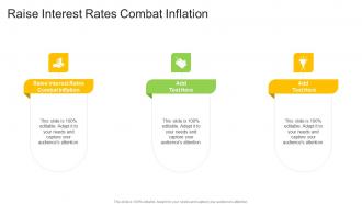 Raise Interest Rates Combat Inflation In Powerpoint And Google Slides Cpb
