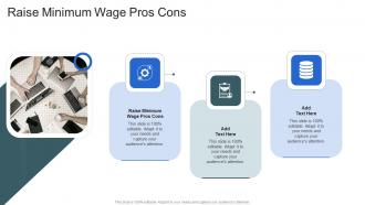 Raise Minimum Wage Pros Cons In Powerpoint And Google Slides Cpb