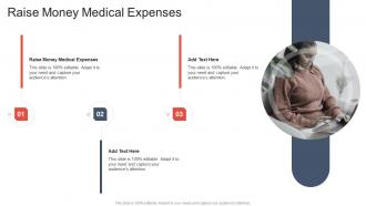 Raise Money Medical Expenses In Powerpoint And Google Slides Cpb
