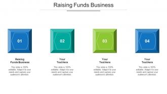 Raising Funds Business Ppt Powerpoint Presentation Pictures Tips Cpb