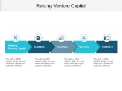 Raising venture capital ppt powerpoint presentation gallery graphics cpb