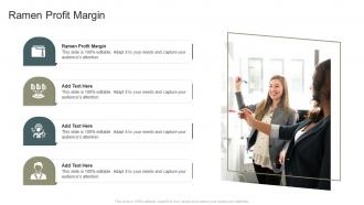 Ramen Profit Margin In Powerpoint And Google Slides Cpb