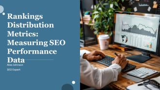 Rankings Distribution Metrics Measuring SEO Performance Data PPT Information AT