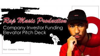 Rap Music Production Company Investor Funding Elevator Pitch Deck Ppt Template