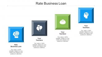 Rate Business Loan Ppt Powerpoint Presentation Outline Deck Cpb