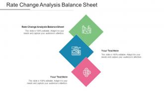 Rate Change Analysis Balance Sheet Ppt Powerpoint Presentation Styles Infographic Cpb