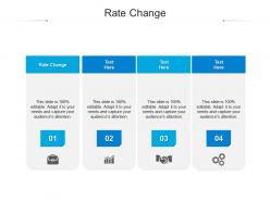 Rate change ppt powerpoint presentation model design ideas cpb