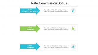 Rate commission bonus ppt powerpoint presentation inspiration influencers cpb