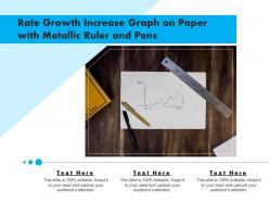 Rate growth increase graph on paper with metallic ruler and pens