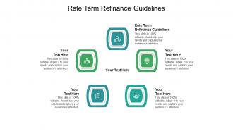 Rate term refinance guidelines ppt powerpoint presentation gallery ideas cpb