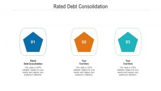 Rated debt consolidation ppt powerpoint presentation slide cpb