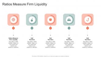 Ratios Measure Firm Liquidity In Powerpoint And Google Slides Cpb