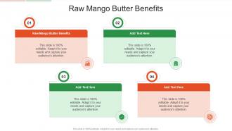 Raw Mango Butter Benefits In Powerpoint And Google Slides Cpb