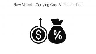 Raw Material Carrying Cost Monotone Icon In Powerpoint Pptx Png And Editable Eps Format