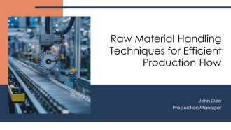 Raw Material Handling Techniques For Efficient Production Flow PPT Mockup AT
