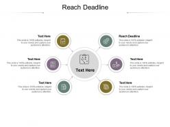 Reach deadline ppt powerpoint presentation infographic template example cpb