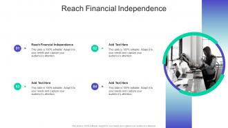 Reach Financial Independence In Powerpoint And Google Slides Cpb