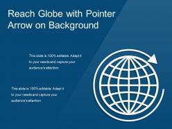 Reach globe with pointer arrow on background