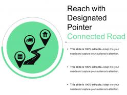 Reach with designated pointer connected road