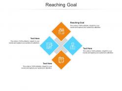 Reaching goal ppt powerpoint presentation ideas format ideas cpb