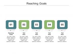 Reaching goals ppt powerpoint presentation pictures visuals cpb