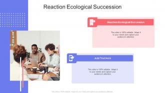 Reaction Ecological Succession In Powerpoint And Google Slides Cpb