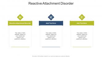 Reactive Attachment Disorder In Powerpoint And Google Slides Cpb