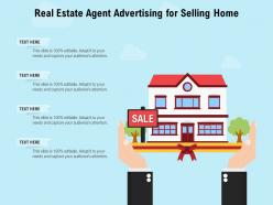 Real Estate Agent Advertising For Selling Home