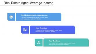 Real Estate Agent Average Income Ppt Powerpoint Presentation Styles Show Cpb