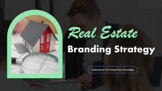 Real Estate Branding Strategy Powerpoint Ppt Template Bundles