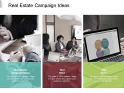 Real estate campaign ideas ppt powerpoint presentation slides format cpb