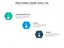 Real estate capital gains tax ppt powerpoint presentation infographic template format ideas cpb
