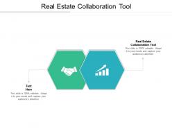Real estate collaboration tool ppt powerpoint presentation icon diagrams cpb