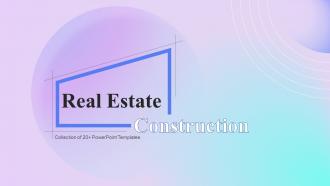 Real Estate Construction Powerpoint Ppt Template Bundles
