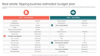 Real Estate Flipping Business Estimated Budget Plan