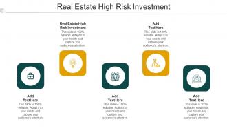Real Estate High Risk Investment Ppt PowerPoint Presentation File Infographic Cpb