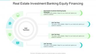 Real Estate Investment Banking Equity Financing In Powerpoint And Google Slides Cpb