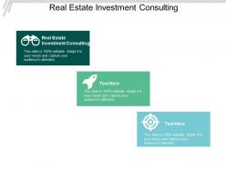 Real estate investment consulting ppt powerpoint presentation styles summary cpb