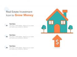 Real estate investment icon to grow money