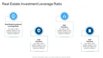 Real Estate Investment Leverage Ratio In Powerpoint And Google Slides Cpb