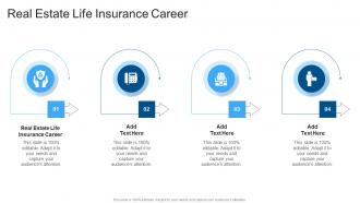 Real Estate Life Insurance Career In Powerpoint And Google Slides Cpb