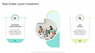 Real Estate Liquid Investment In Powerpoint And Google Slides Cpb