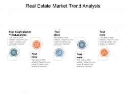 Real estate market trend analysis ppt powerpoint presentation infographic template model cpb