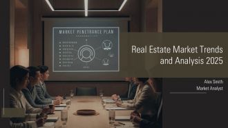 Real Estate Market Trends And Analysis 2025 PPT Demonstration AT