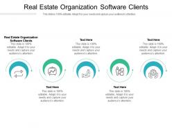 Real estate organization software clients ppt powerpoint presentation infographic template cpb
