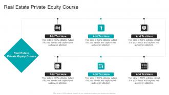 Real Estate Private Equity Course In Powerpoint And Google Slides Cpb
