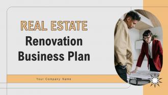 Real Estate Renovation Business Plan Powerpoint Presentation Slides